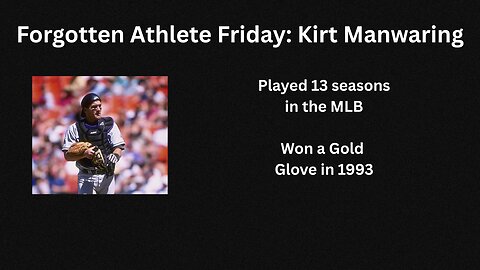 Forgotten Athlete Friday #194: Kirt Manwaring