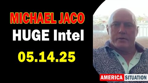 Michael Jaco HUGE Intel 05.14.25: "Amazing Reveal! Important Update By Michael Jaco & Tom Althouse"