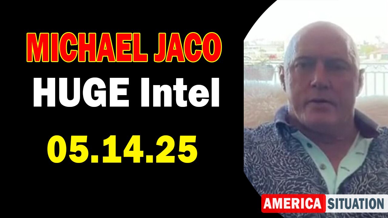 Michael Jaco HUGE Intel 05.14.25: "Amazing Reveal! Important Update By Michael Jaco & Tom Althouse"