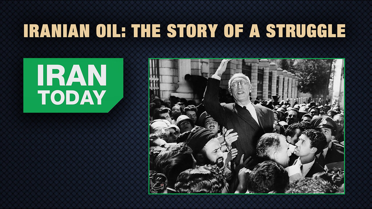 Iran Today: Iranian oil: The story of struggle