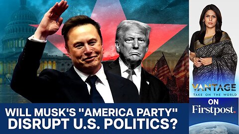 Can Elon Musk Break the Two-Party System? | Vantage with Palki Sharma