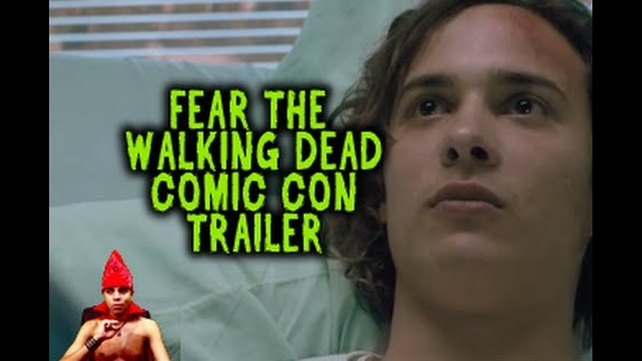 Fear the Walking Dead - Comic Con Trailer - Joe Winko
