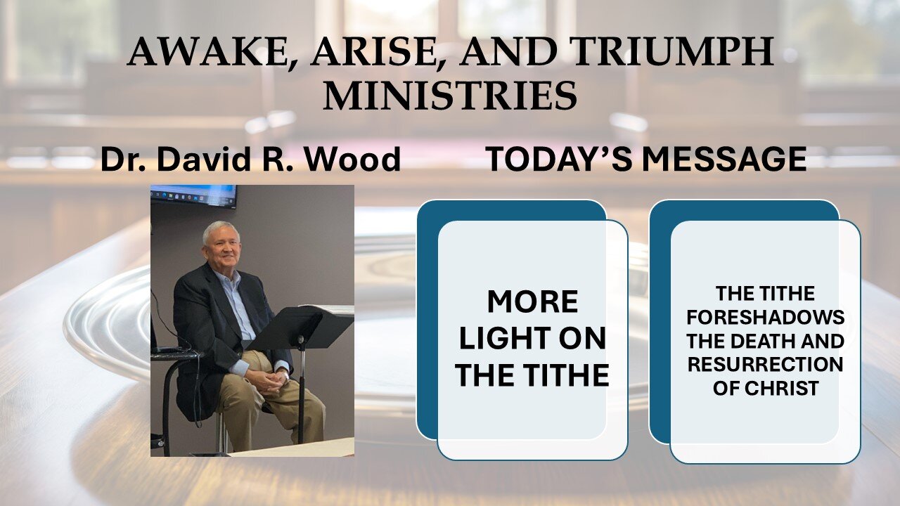 MORE LIGHT ON THE TITHE - A PROPHETIC FORESHADOWING