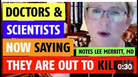 "Multiple Doctors and Scientists Claim a Threat to Our Lives, States Lee Merritt, MD"