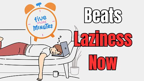 7 Ways to Stop Being Lazy