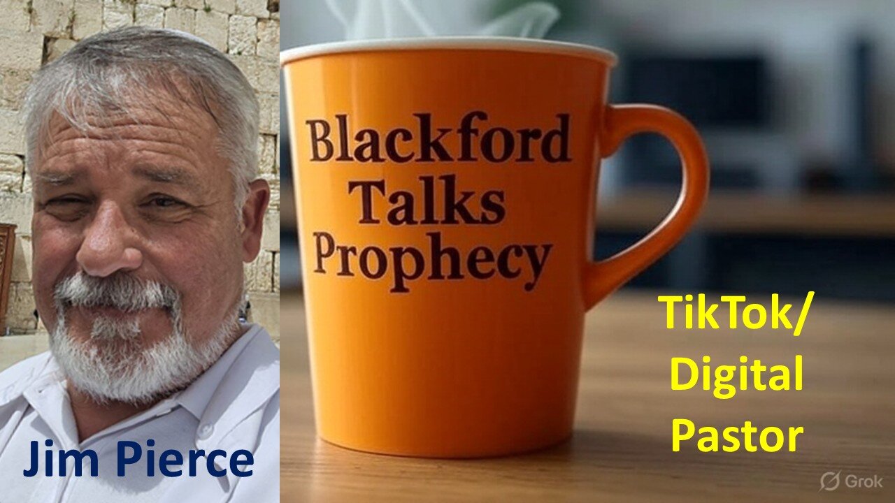 Blackford Talks Prophecy Live with Jim Pierce