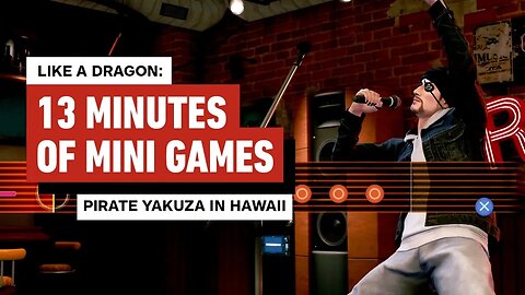 Like a Dragon - Pirate Yakuza in Hawaii _ 13 Minutes of Karaoke & Dragon Ka