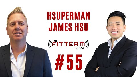 Hsuperman James Hsu | Sales & Marketing | Video Production | The FITTEAM Show