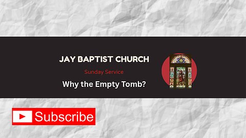 Why The Empty Tomb?