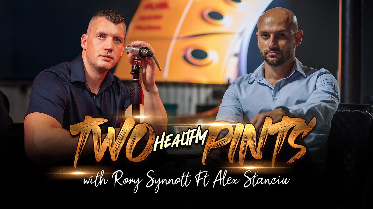 2 PINTS WITH RORY | EP.67 - TWO HEALTHY PINTS