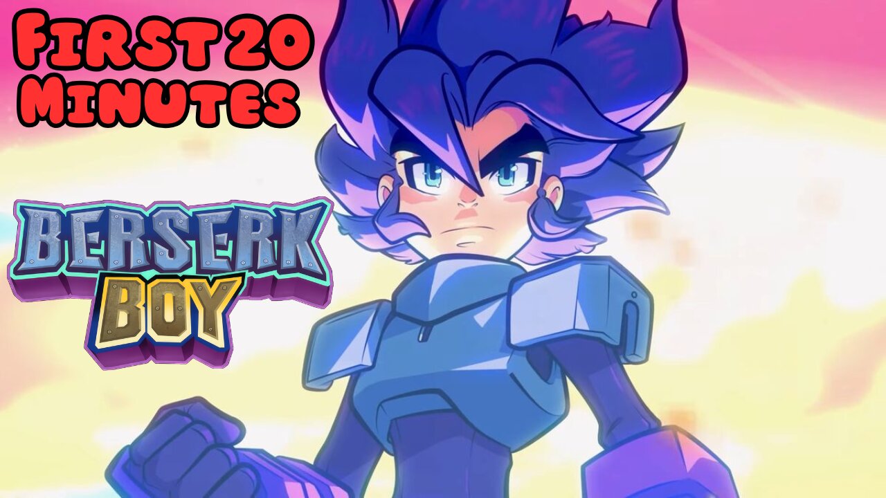 BERSERK BOY - First 20 Minutes (No Commentary Gameplay)