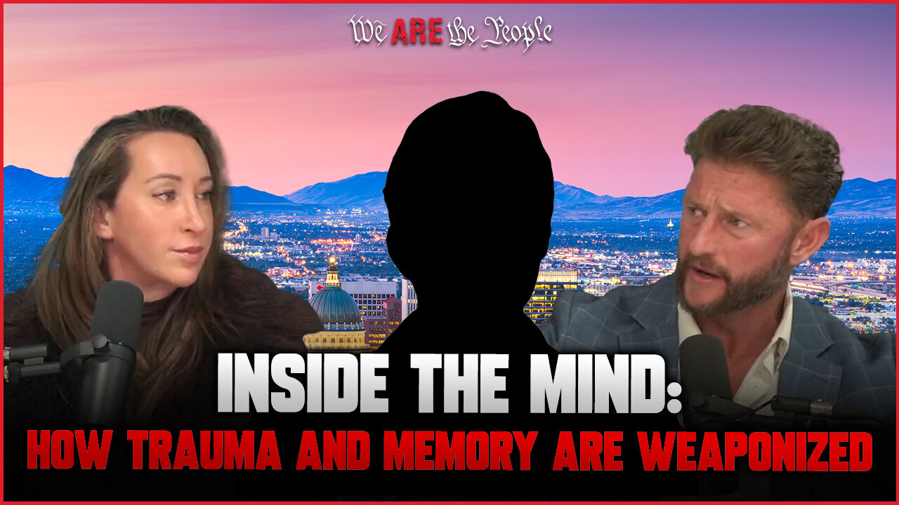 Inside the Mind: How Trauma and Memory are Weaponized