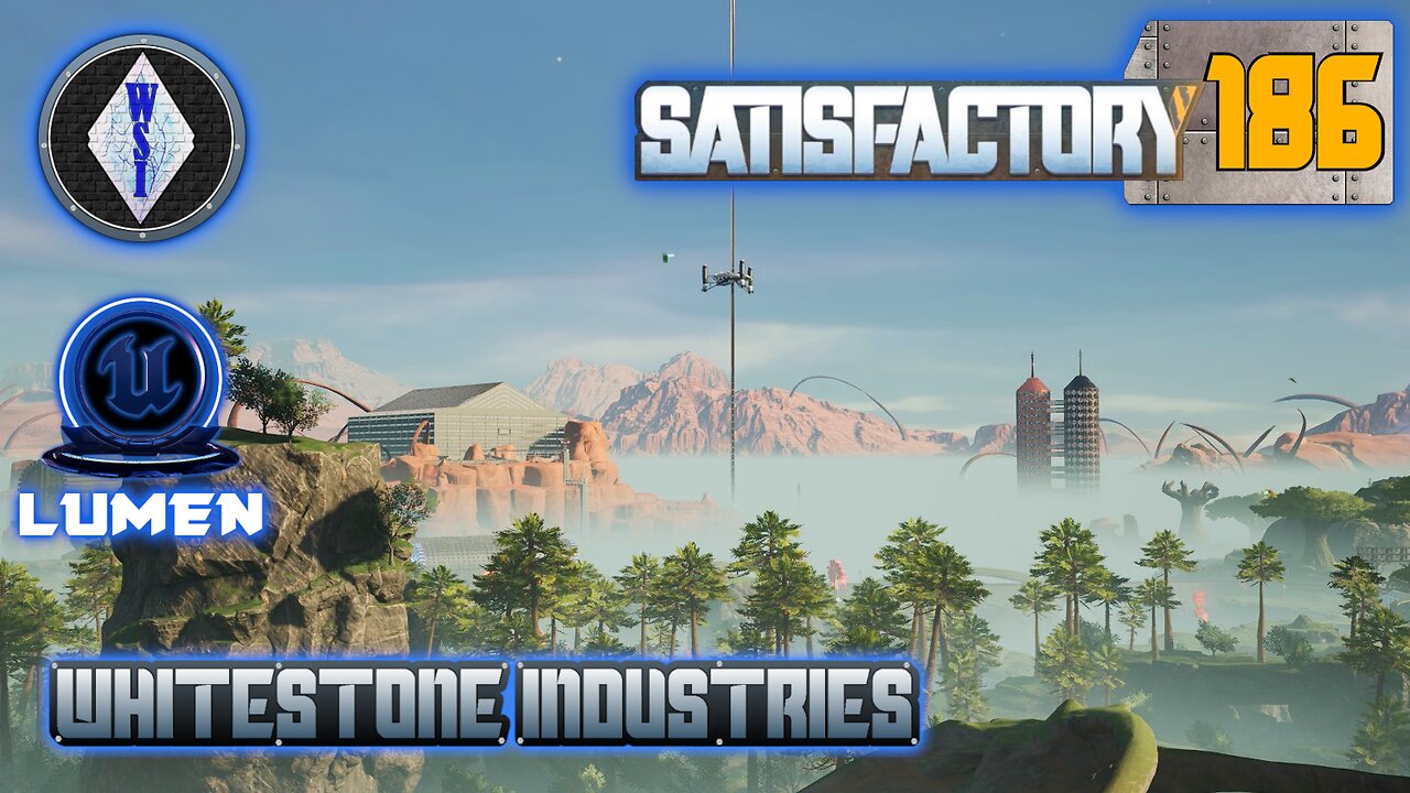 Satisfactory 1.1 | Singleplayer | S4 Episode 186