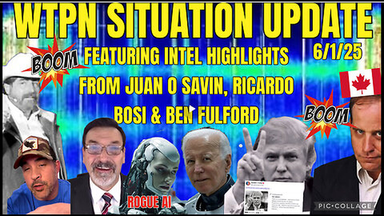 WTPN SITUATION UPDATE FEATURING INTEL HIGHLIGHTS 6/1/25