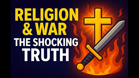 Religion & War The Shocking Truth