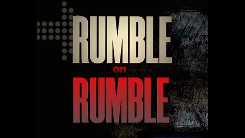 RUMBLEonRUMBLE Saturday StreamY