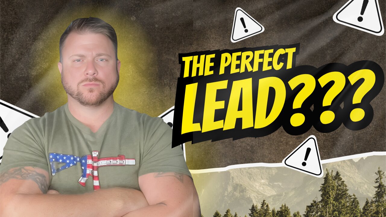 There Is No Perfect Lead—Only Perfect Effort