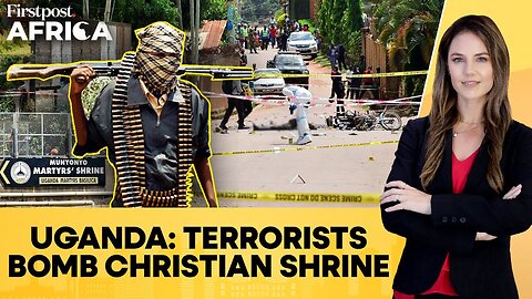 Uganda_ Bomb Blast Near Catholic Shrine In Kampala_ 2 Terrorists Killed _ Firstpost Africa