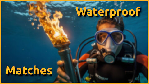 Easy Waterproof Matches