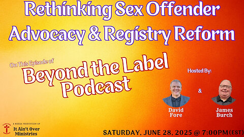 Episode 12 – “Rethinking Sex Offender Advocacy and Registry Reform”