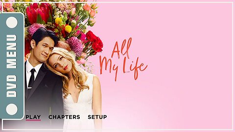 All My Life - DVD Menu