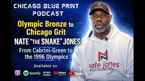 Olympic Bronze to Chicago Grit: Nate “The Snake” Jones | From Cabrini-Green to the 1996 Olympics