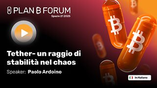 Tether- un raggio di stabilità nel chaos con Paolo Ardoino