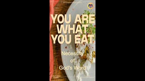 You are What You Eat: Necessity of God's Word