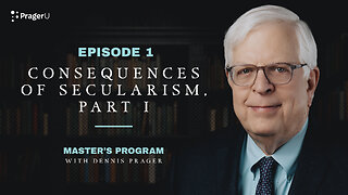 Episode 1: Consequences of Secularism, Part I | Master's Program | PragerU