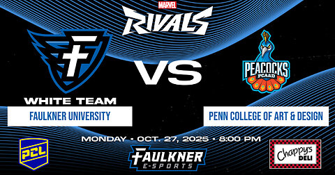 Marvel Rivals- Faulkner White vs. Pennsylvania College of Art & Design (10/27/2025)