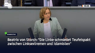 Beatrix von Storch: "Die Linke schmiedet Teufelspakt zwischen Linksextremen und Islamisten"