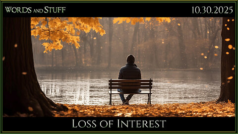Loss of Interest | Words and Stuff