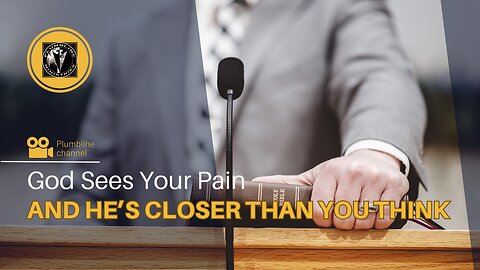 God Sees Your Pain—And He’s Closer Than You Think
