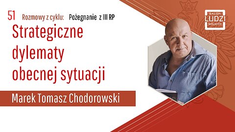 S01E51 – Pożegnanie z III RP Strategiczne dylematy obecnej sytuacji