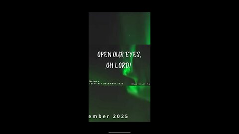 Open our Eyes, Oh Lord!