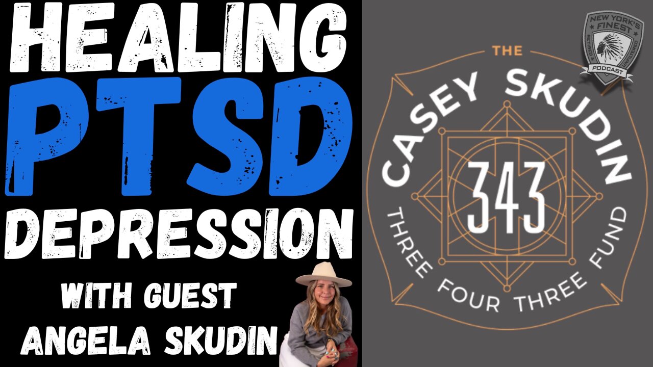 Healing First Responder PTSD & Depression w/ Angela Skudin