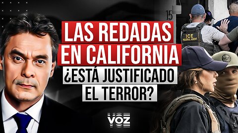 Las redadas en California: ¿Está justificado el terror?