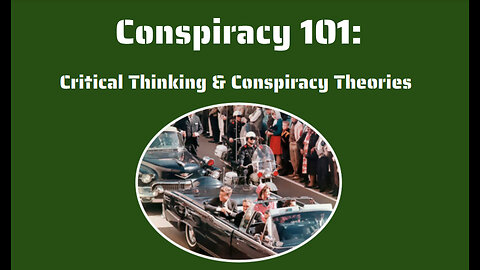 Conspiracy 101: Critical Thinking & Conspiracy Theories (promo)