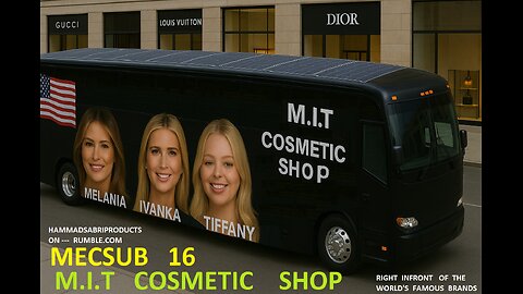 MECSUB 16 MELANIA IVANKA TIFFANY M.I.T COSMETIC SHOP RIGHT INFRONT OF WORLDS FAMOUS FASHION BRANDS