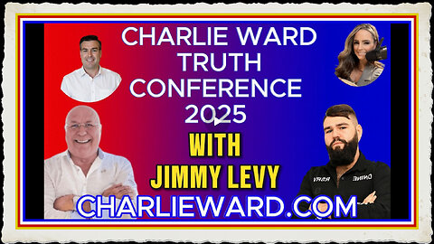 CHARLIE WARD TRUTH CONFERENCE 2025 WITH JIMMY LEVY