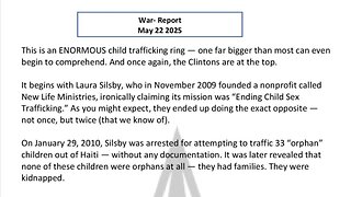 WAR REPORT - MAY 22 2025 - THE CLINTONS ARE AT THE TOP