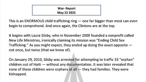 WAR REPORT - MAY 22 2025 - THE CLINTONS ARE AT THE TOP