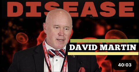 "Must-Watch: Dr. David Martin's Speech at International Covid Summit"