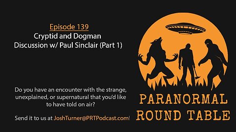 EP139 - Cryptid and Dogman Discussion w/ Paul Sinclair (Part 1)