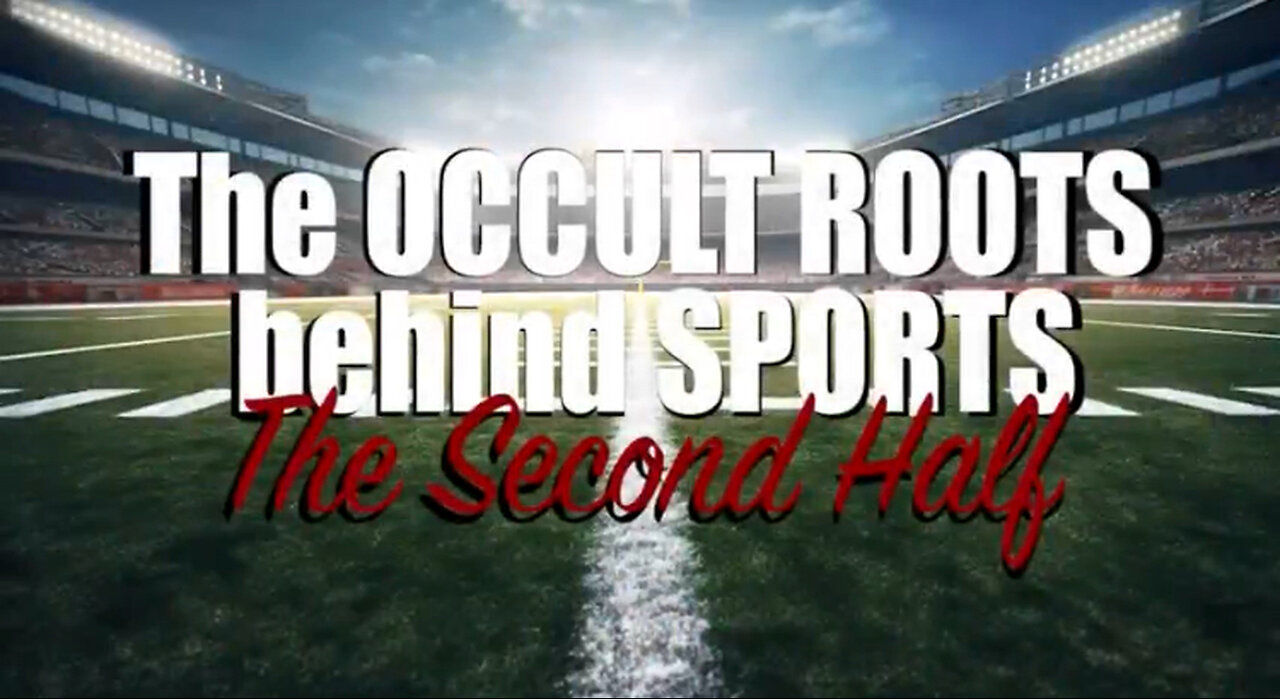 The OCCULT ROOTS behind SPORTS (PART 2) (Documentary)
