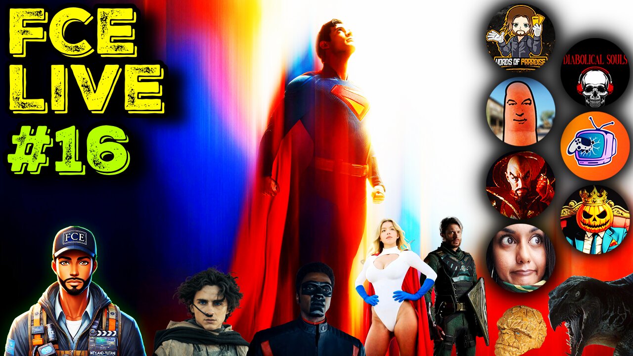 FCE Live #16 - SUPERMAN, DUNE: PART 3, THE BOYS PREQUEL, F4 & MORE