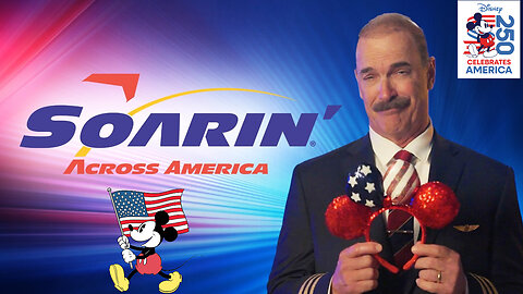 Soarin' Is Soaring Across America To Celebrate America's 250th Anniversary