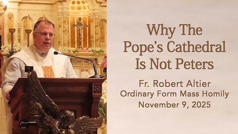 Why The Pope's Cathedral Is Not Peters