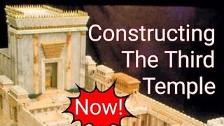 Third Temple Update: The Construction Begins as Netanyahu finally confirms