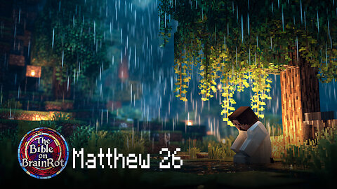 Matthew 26 – The Last Supper and the Betrayal | The Bible on BrainRot